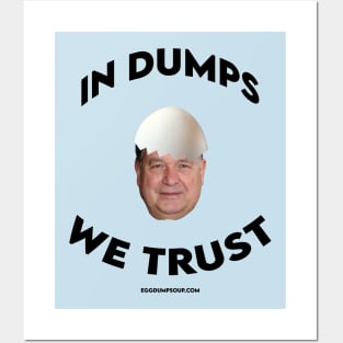 In Dumps We Trust - Black Text Posters and Art